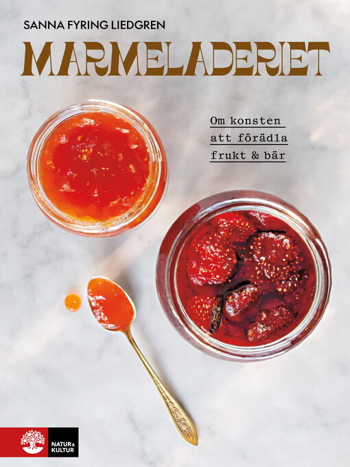 Titeldetaljer för Marmeladeriet av Sanna Fyring Liedgren - Tillgänglig